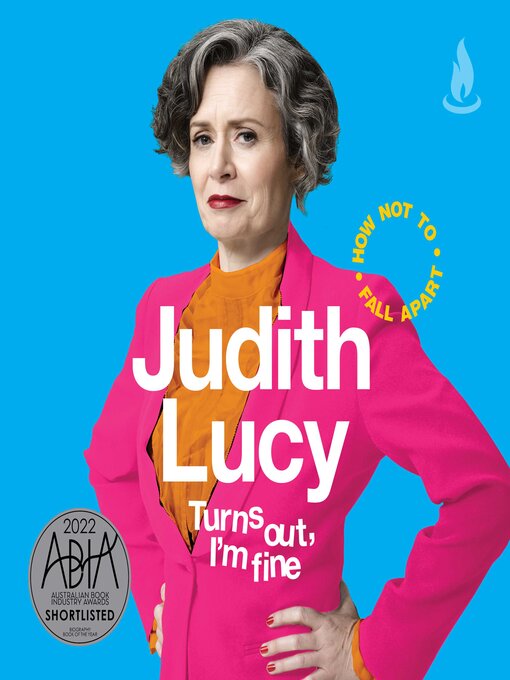 Title details for Turns Out, I'm Fine by Judith Lucy - Wait list